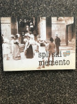 Spli’ski memento, 2005.