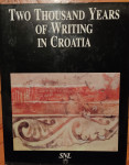 Two Thousand Years Of Writing in Croatia