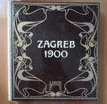 Zagreb 1900 - fotodokumentaristička knjiga