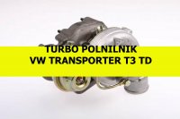 TURBO PUNJAČ VW T3 TRANSPORTER TD