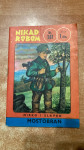 NIKAD ROBOM MIRKO I SLAVKO BR.247:MOSTOBRAN