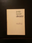 Josip Sever, Diktator