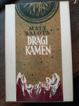 Mate Balota: Dragi kamen