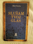 Mile Pešorda: Slušam tvoj glas