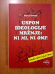 MIRKO ŠTIFANIĆ : USPON IDEOLOGIJE MRŽNJE : NI MI , NI ONI !