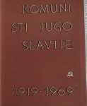 Pero Morača, Slobodan Bosiljčić. Komunisti Jugoslavije 1919-1969.