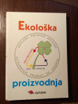 Slijepčević, Vladimir: EK0LOŠK  PROIZVODNJA