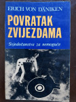 Erich von Däniken: POVRATAK ZVIJEZDAMA