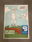 PLAKAT ZA NOVU BOLNICU 1987