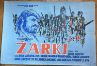 ŽARKI , FILMSKI  PLAKAT AUTOR EDO MURTIĆ