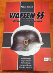 Adrian Gilbert: Waffen SS Hitlerova vojska u ratu