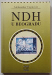 Aleksandar Vojinović: NDH u Beogradu