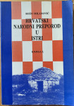 Božo Milanović - Hrvatski narodni preporod u Istri 1797.-1882. knjiga1