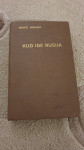 BRUCE HOPPER - Kud ide Rusija 1932. (2 PRIMJERKA)