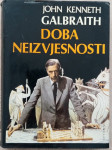 John Kenneth Galbraith: Doba neizvjesnosti