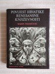 M.FRANICEVIC POVIJEST HRVATSKE RENESANSNE KNJIZEVNOSTI