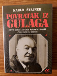 Povratak iz GULAGA - Karlo ŠTAJNER/Likovno opremio : Ratko JANJIĆ JOBO