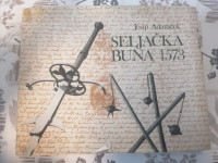 SELJAČKA BUNA 1573 - Josip Adamček