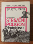 Stravični POLIGON /INDOKINA/ - Maroje MIHOVILOVIĆ