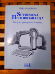 Suvremena historiografija: korijeni, postignuća, traganja ZG 1996