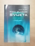 Novi vladari svijeta - Josip Pilger