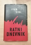 Ivan Šibl - Ratni dnevnik PRVO IZDANJE