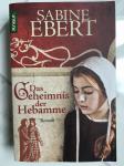 SABINE EBERT, Das Geheimnis der Hebamme (njemački)