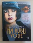 SARA GRUEN: NA RUBU VODE