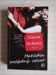 T.McKINLEY MATILDIN  POSLJEDNJI VALCER