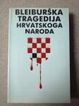 Bleiburška tragedija hrvatskog naroda  (posveta Vinka Nikolića)