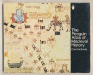 Colin McEvedy The Penguin Atlas of Medieval History
