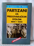 Đ. Labović/M. Basta: Partizani za pregovarački stolom 1941-1945