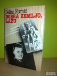 Dobra zemljo lažu Selim Numić