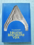 Ivo Goldstein – Hrvatski rani srednji vijek (B32)