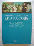 Kronologija - Hrvatska * Europa * Svijet - uredio Ivo Goldstein - 1996