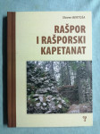 Slaven Bertoša – Rašpor i Rašporski kapetanat : Povijesni pregled