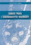 OSNOVE PRAVA i zakonodavstvo sigurnosti (Marinko Đ. Učur)