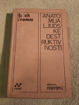 Erich Fromm : ANATOMIJA LJUDSKE DESTRUKTIVNOSTI