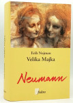 Erich Neumann: Velika Majka- Fenomenologija ženskih oblika nesvesnog
