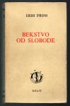 Fromm, Erich - Bekstvo od slobode