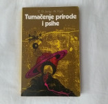 Knjiga TUMAČENJE PRIRODE I PSIHE, CARL GUSTAV JUNG & WOLFGANG PAULIA