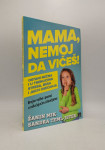 Mama, nemoj da vičeš!