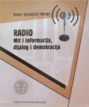 RADIO MIT I INFORMACIJA DIJALOG I DEMOKRACIJA Nada Zgrabljić Rotar