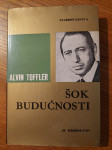 Šok BUDUĆNOSTI - Alvin TOFFLER / Oprema : Ante GIACONI