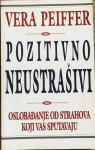 Vera Peiffer - Pozitivno neustrašivi