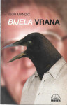 BIJELA VRANA - Igor Mandić