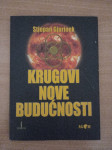 STJEPAN GJURINEK, Krugovi nove budućnosti