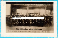 BANJA LUKA godišnja skupština dobr. vatrogasne čete 1938.* Vatrogasci