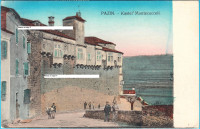 PAZIN - Kastel Montecuccoli ... Istra ... Putovala 1916. g.* Cenzura