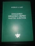 Englesko - Hrvatsko-Srpski naftni riječnik, Svetislav A. Lazić